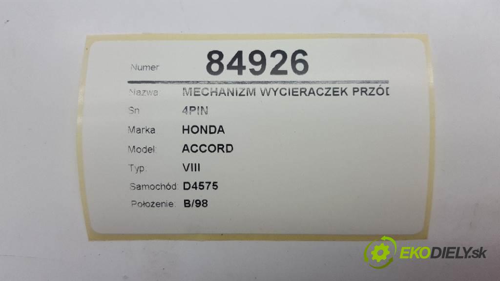HONDA ACCORD VIII 2009 148kW VIII 2354 Mechanizmus stieračov predný 4PIN (Motorčeky stieračov predné)