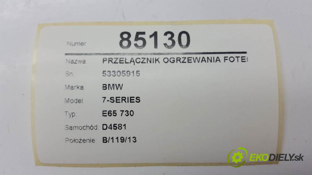 BMW 7-SERIES E65 730 2003 0 kW E65 730 730 Prepínač ohrievania, vyhrievania sedačky 53305915  (Prepínače, spínače, tlačidlá a ovládače kúrenia)