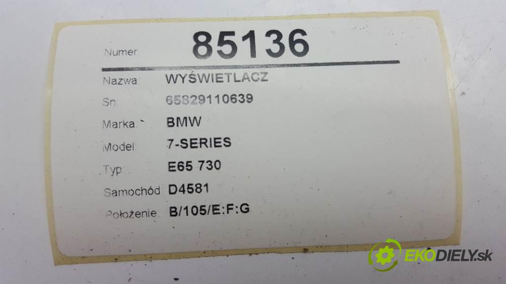 BMW 7-SERIES E65 730 2003 0 kW E65 730 730 Dislpej 65829110639 (Prístrojové dosky, displeje)