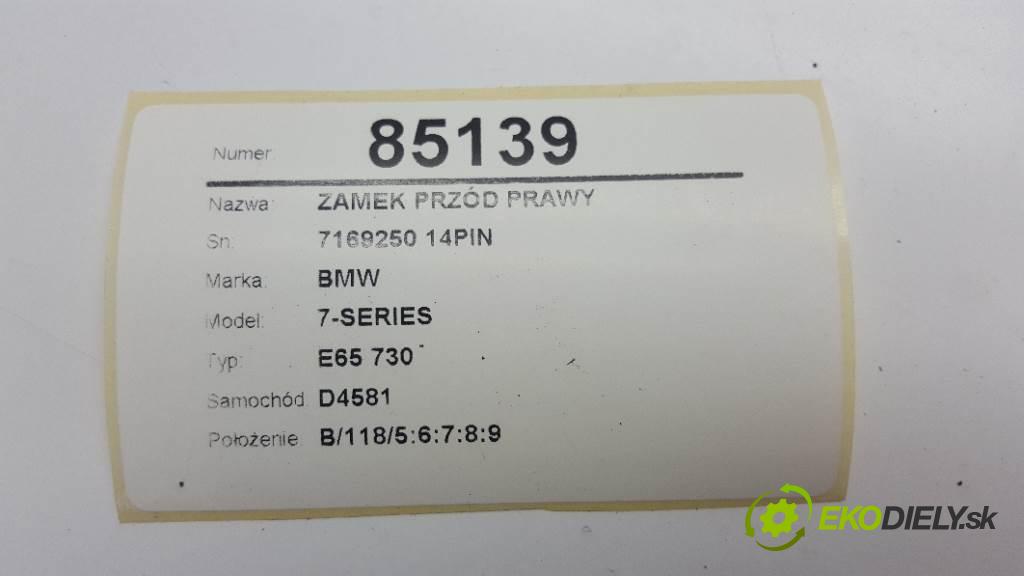 BMW 7-SERIES E65 730 2003 0 kW E65 730 730 zámok přední část pravý 7169250 14PIN