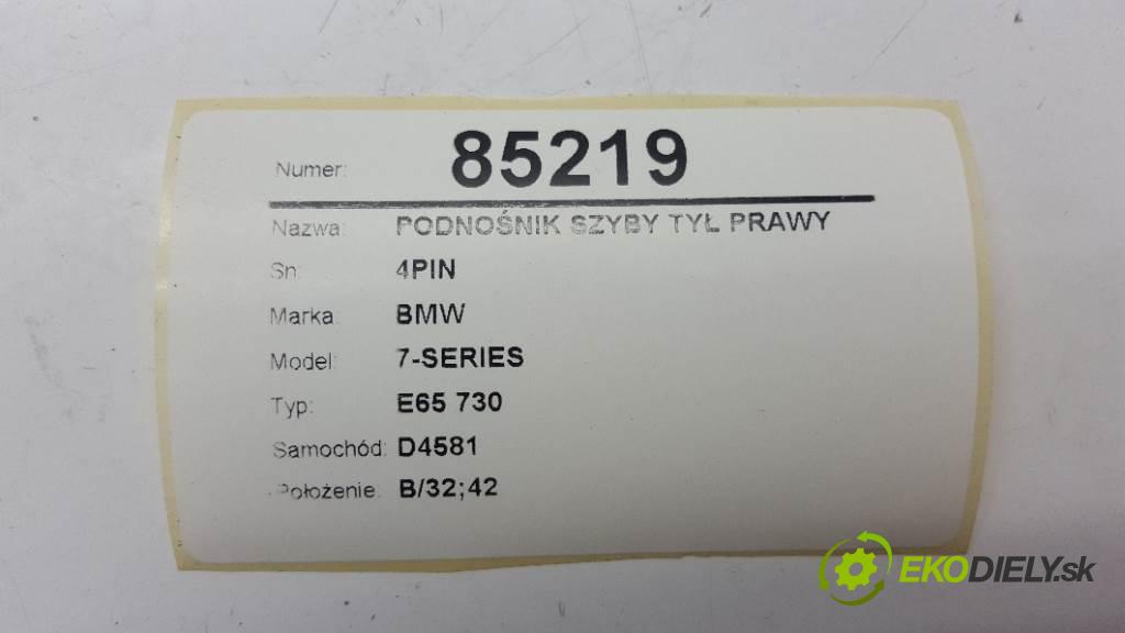 BMW 7-SERIES E65 730 2003 0 kW E65 730 730 mechanismus okna zadní část pravý 4PIN
