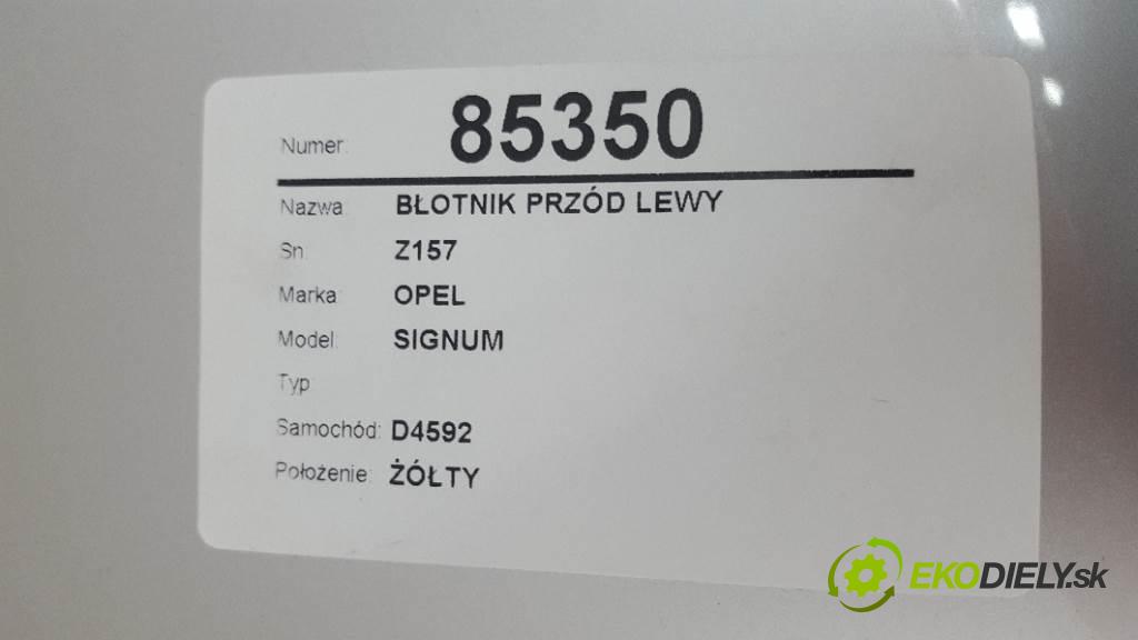 OPEL SIGNUM   2005 110kw   1910 blatník přední část levý Z157