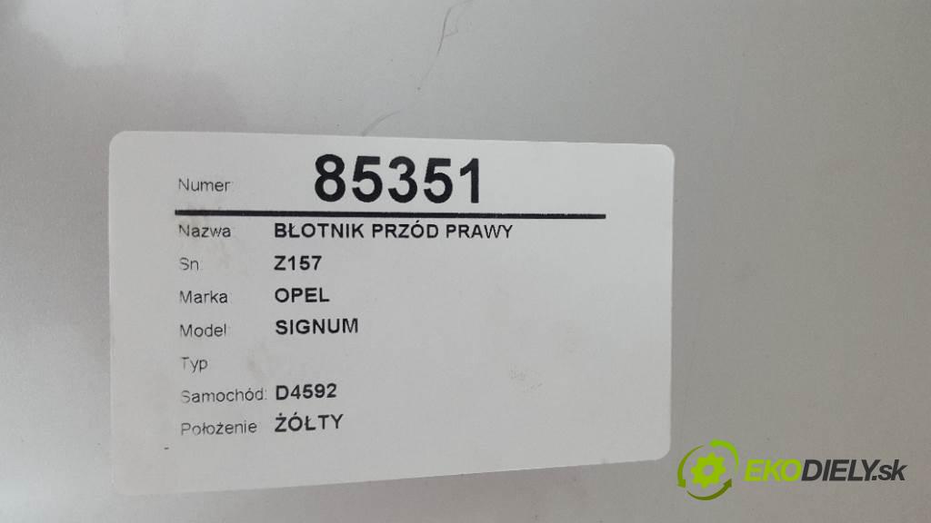 OPEL SIGNUM   2005 110kw   1910 blatník přední část pravý Z157