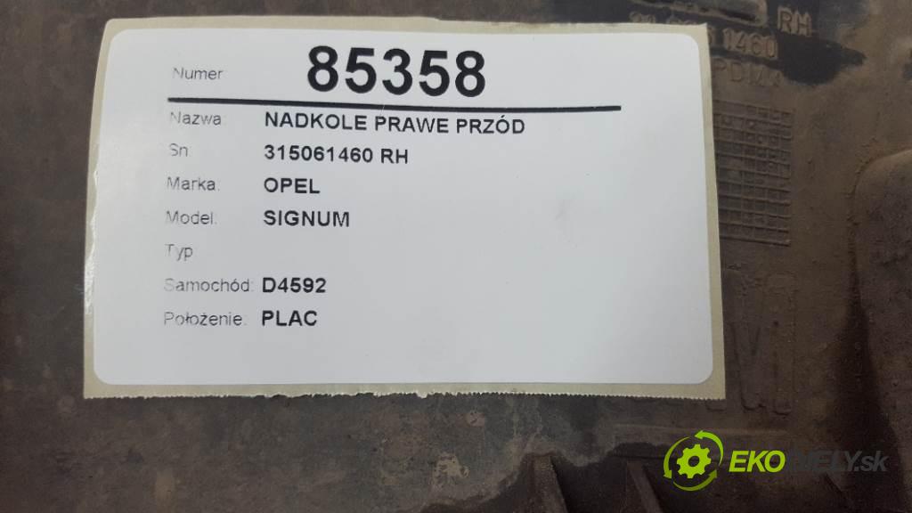 OPEL SIGNUM   2005 110kw   1910 podblatník pravé přední část 315061460 RH