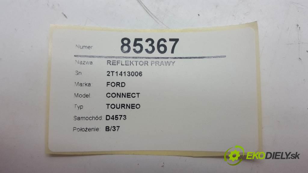 FORD CONNECT TOURNEO 2008 81kw TOURNEO 1753 Svetlomet pravy 2T1413006 (Pravé)