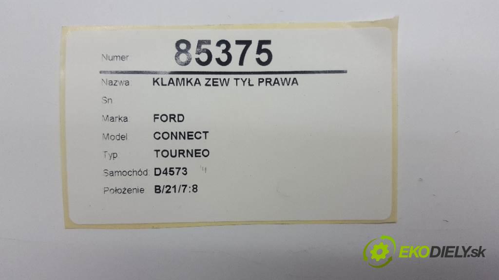 FORD CONNECT TOURNEO 2008 81kw TOURNEO 1753 Kľučka vonkajšia zad pravá