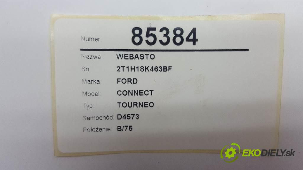 FORD CONNECT TOURNEO 2008 81kw TOURNEO 1753 Webasto 2T1H18K463BF (Webasto ohřívače)