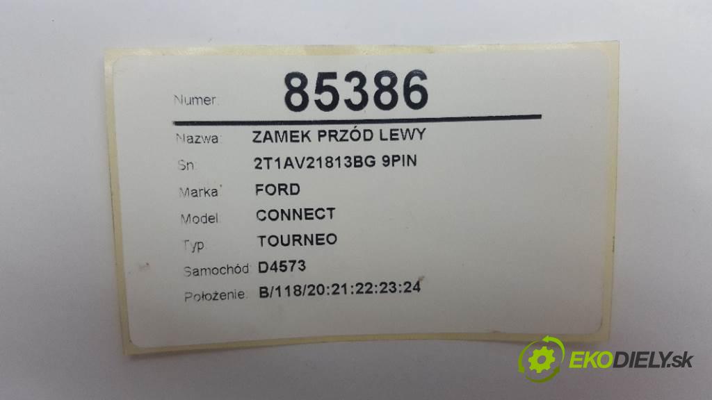 FORD CONNECT TOURNEO 2008 81kw TOURNEO 1753 zámok přední část levý 2T1AV21813BG 9PIN