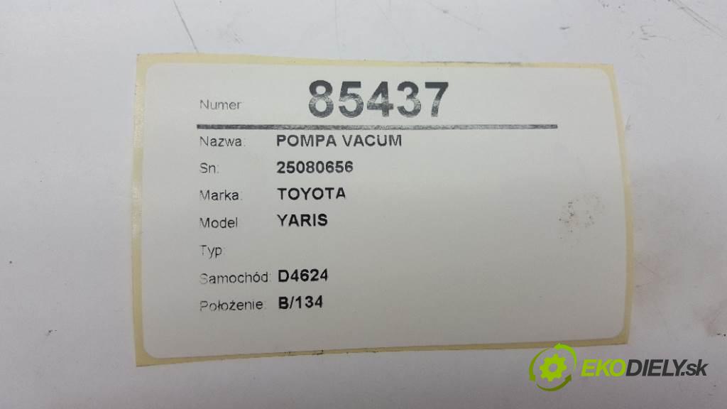 TOYOTA YARIS  2006 66 kW    1364 pumpa vakuová 25080656