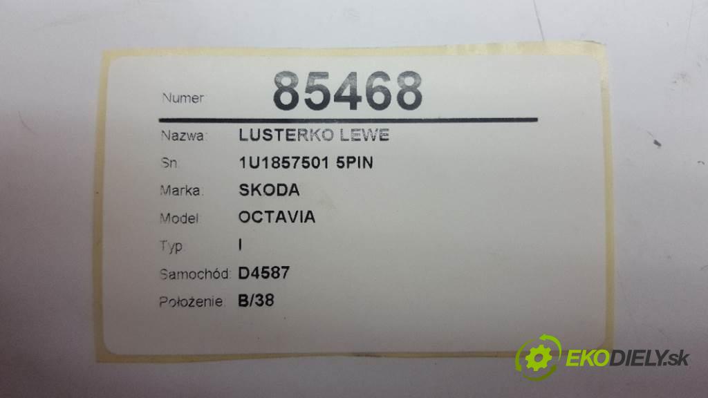 SKODA OCTAVIA I 2001 81kw I 1896 Spätné zrkadlo ľave 1U1857501 5PIN (Ostatné)