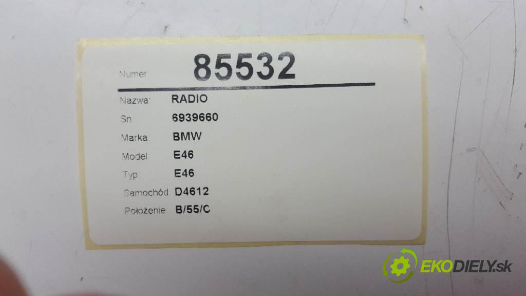 BMW E46 E46 1998 100kw E46 1950 RADIO 6939660 (Audio zařízení)