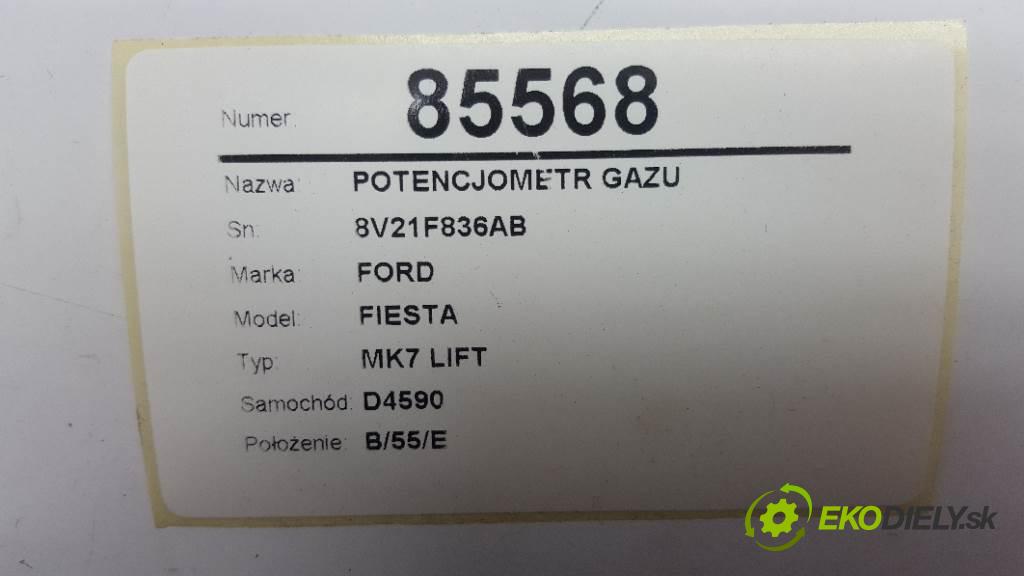 FORD FIESTA MK7 LIFT 2013 70kw MK7 LIFT 1560 Potenciometer plynového pedálu 8V21F836AB (Pedále)