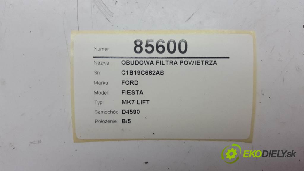 FORD FIESTA MK7 LIFT 2013 70kw MK7 LIFT 1560 obal filtra vzduchu C1B19C662AB (Kryty filtrů)