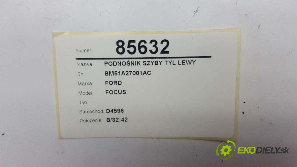 FORD FOCUS MK3 2016 70kW MK3 1499 mechanismus okna zadní část levý BM51A27001AC