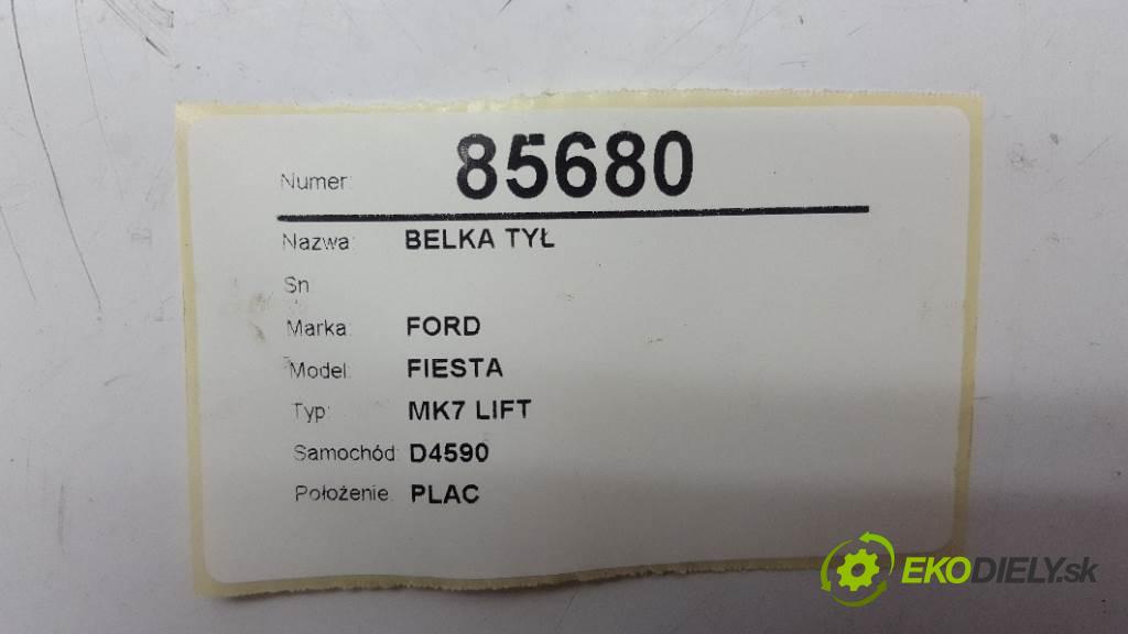 FORD FIESTA MK7 LIFT 2013 70kw MK7 LIFT 1560 výztuha zadní část