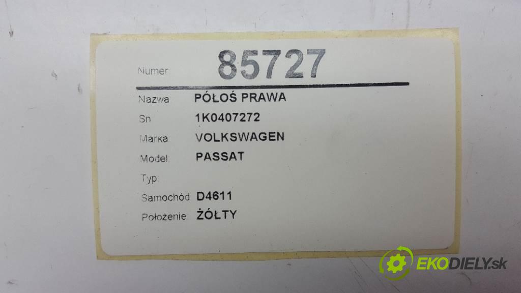 VOLKSWAGEN PASSAT  2008 77kW    1896 Poloos pravá 1K0407272 (Poloosy)