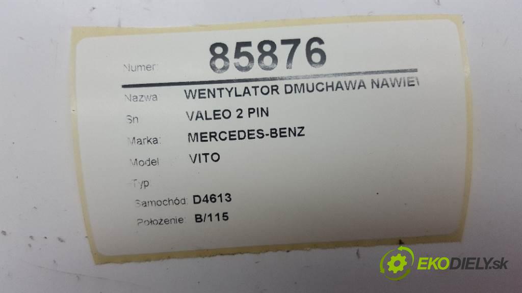 MERCEDES-BENZ VITO  2000 60 kW    2151 Ventilátor ventilátor kúrenia VALEO 2 PIN (Ventilátory kúrenia)