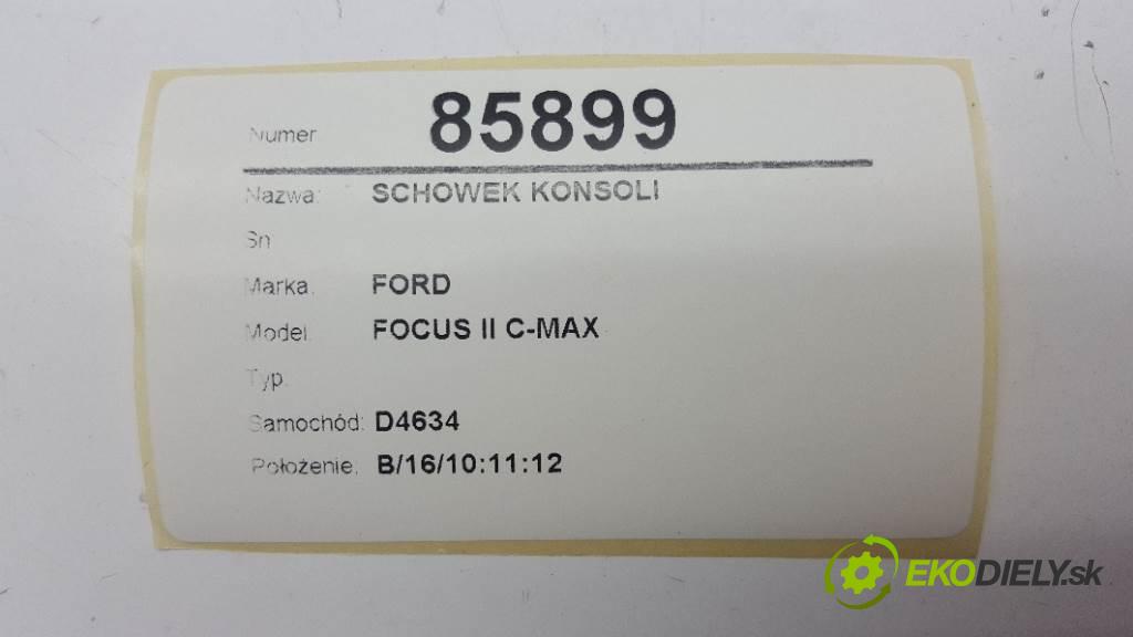 FORD FOCUS II C-MAX  2003 88kW    1798 Priehradka, kastlík prístrojovky