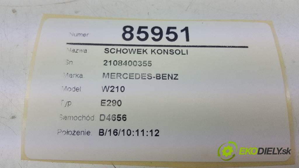 MERCEDES-BENZ W210 E290 2002 0 kW E290 2.9 Priehradka, kastlík prístrojovky 2108400355