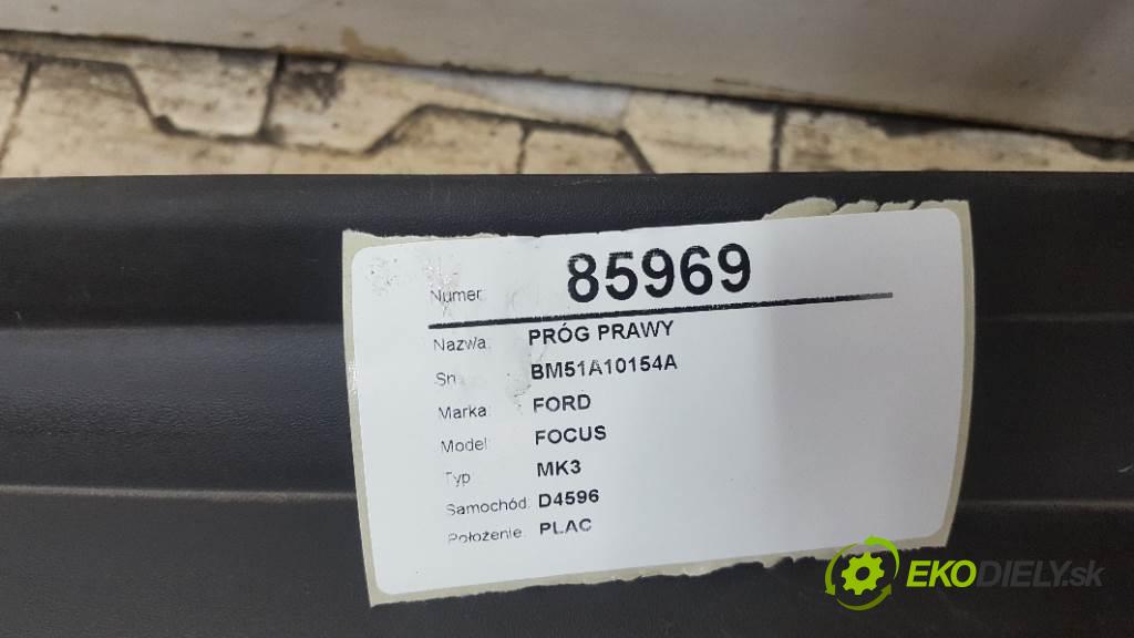 FORD FOCUS MK3 2016 70kW MK3 1499 práh pravý BM51A10154A (Ostatní)
