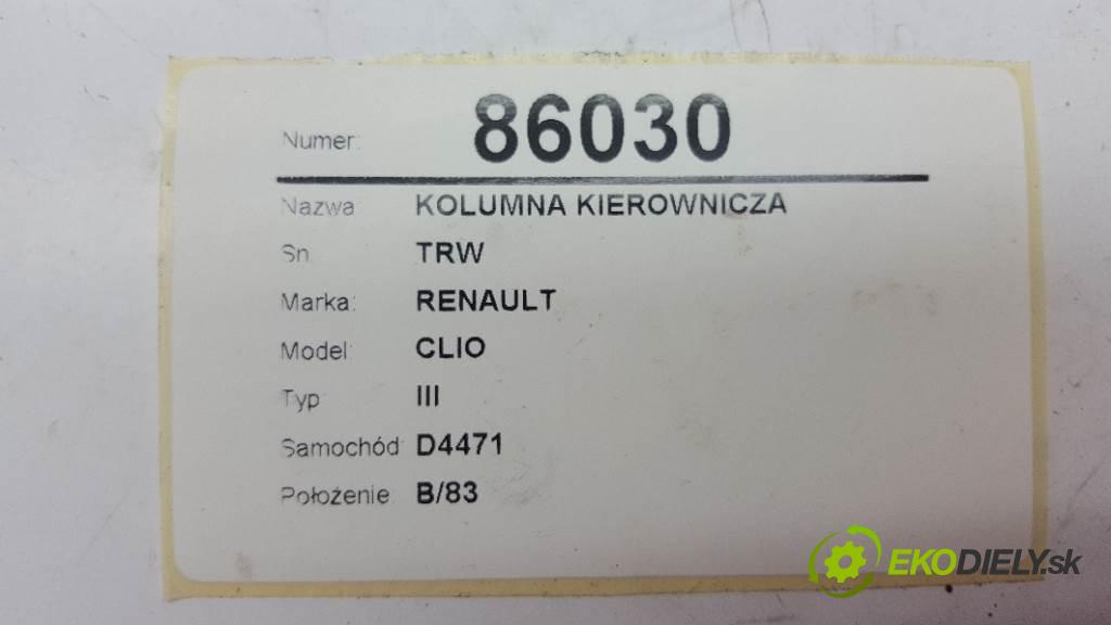 RENAULT CLIO III 2007 50kW III 1461 Hriadeľ, tyč volantu TRW (Tyče riadenia (volantu))
