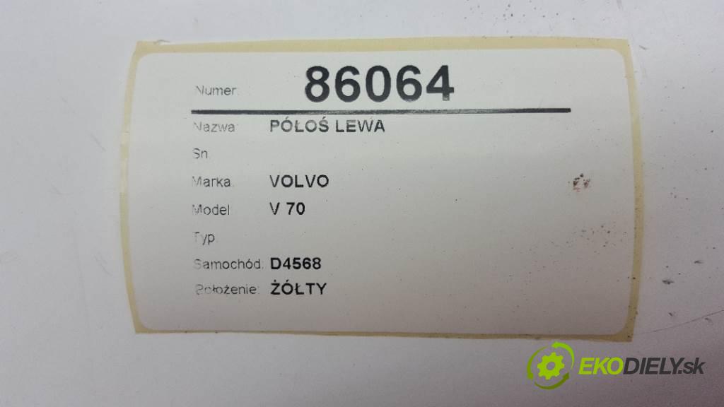 VOLVO V 70  2000 103kW    2461 Poloos ľavá strana  (Poloosy)