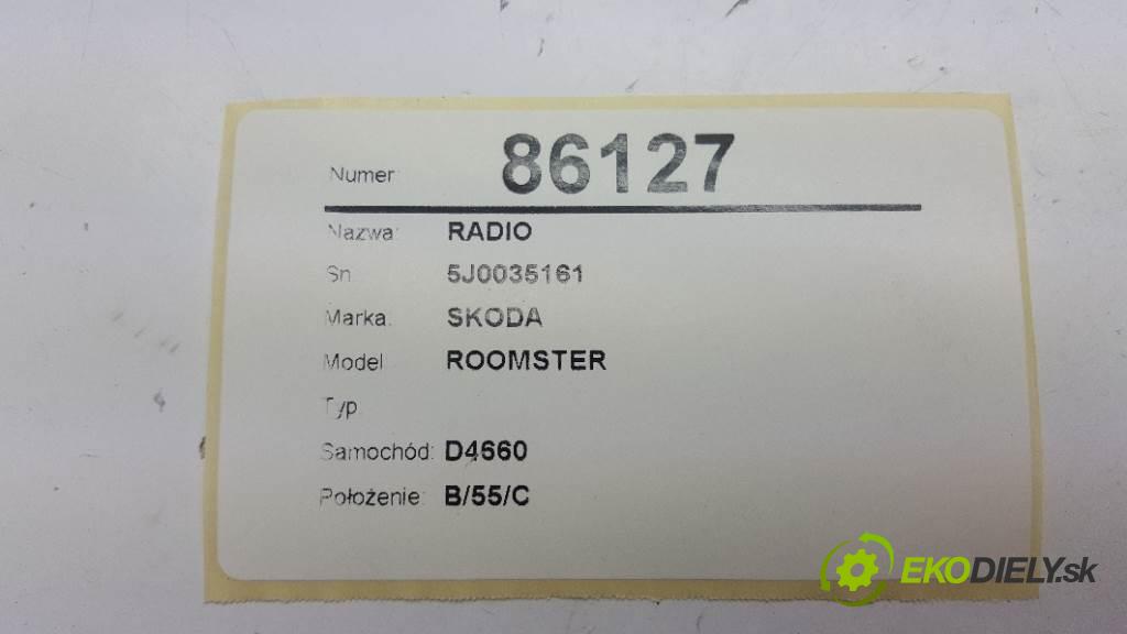 SKODA ROOMSTER  2010 63kW    1390 RADIO 5J0035161 (Audio zariadenia)
