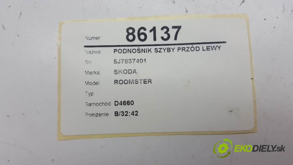 SKODA ROOMSTER  2010 63kW   1390 mechanismus okna přední část levý 5J7837401