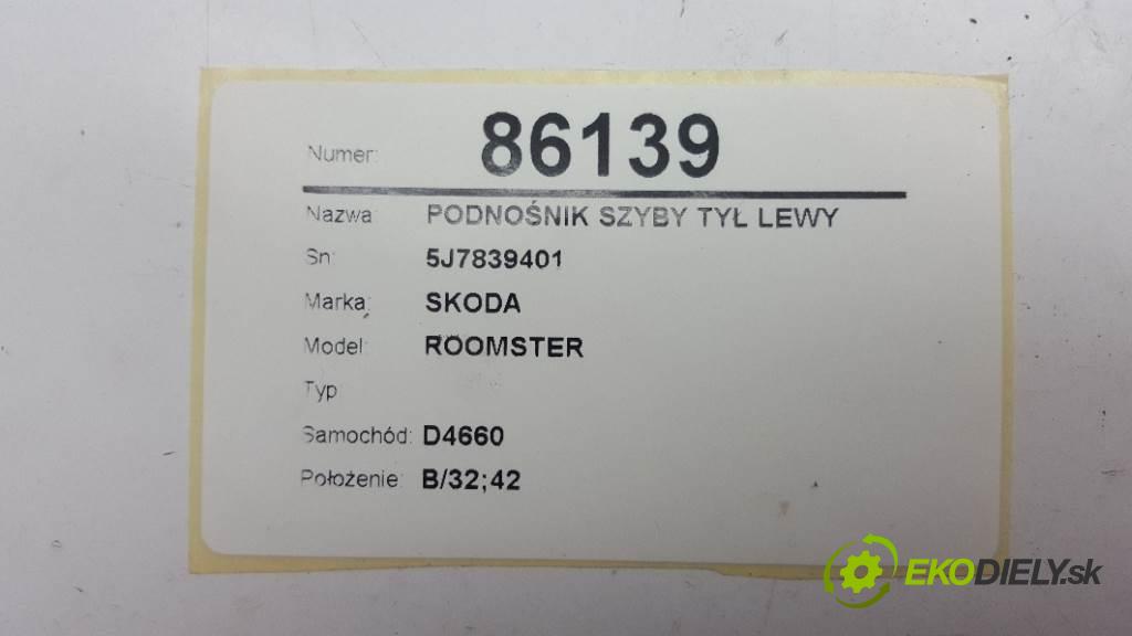 SKODA ROOMSTER  2010 63kW    1390 mechanismus okna zadní část levý 5J7839401