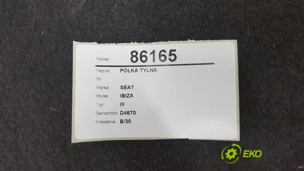SEAT IBIZA III 2004 55kw III 1390 Pláto zadná  (Pláta zadné)