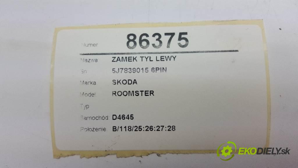 SKODA ROOMSTER  2008 77kW   1598 zámok zadní část levý 5J7839015 6PIN