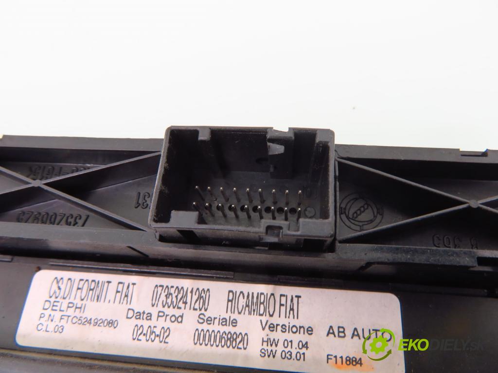 ALFA ROMEO 147 (937_) HB 2004 85,00 1.9 JTDM (937.AXD1A, 937.AXV1A, 937.BXB1A) - 939 A 1910,00 Panel kúrenia KLIMATRONIK 07353241260