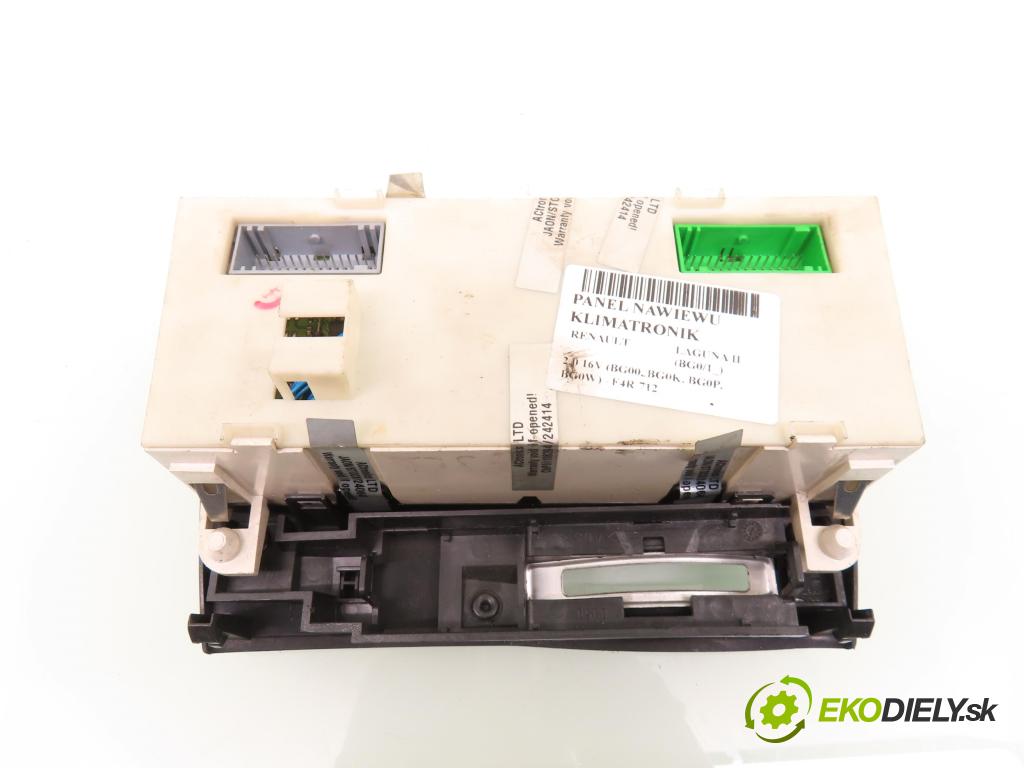 RENAULT LAGUNA II (BG0/1_) LIFTBACK 2005 99,00 2.0 16V (BG00, BG0K, BG0P, BG0W) - F4R 712 1998,00 Panel kúrenia KLIMATRONIK 8200181132D