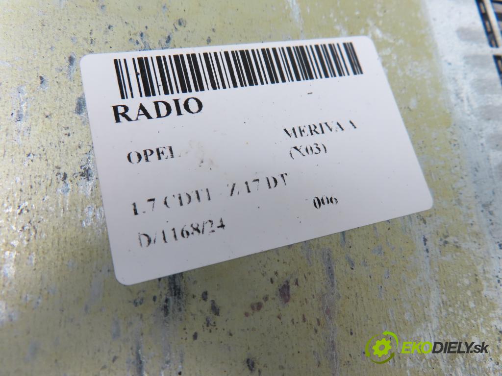 OPEL MERIVA A nadwozie wielkoprzestrzenne (MPV) (X03) HB 2006 74,00 1.7 CDTI 101 - Z 17 DT 1686,00 RADIO CD 13190855 ; 13208191