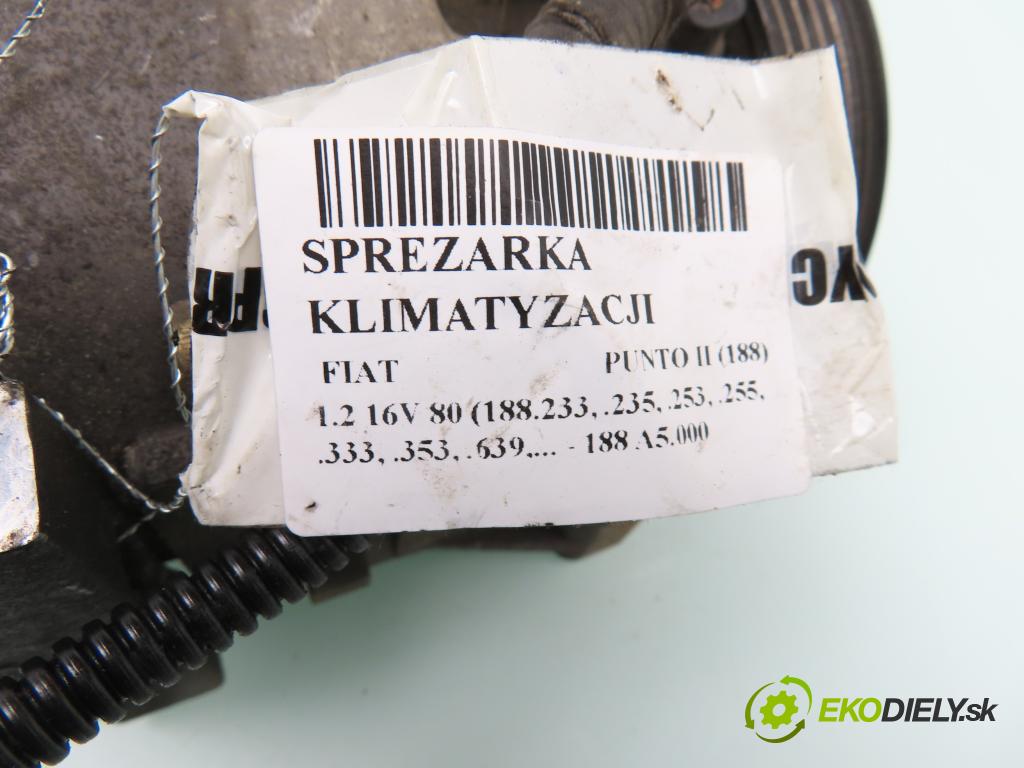 FIAT PUNTO (188_) HB 2003 59,00 1.2 16V 80 - 188 A5.000 1242,00 KOMPRESOR: klimatizácie 592475600 ; 467571680 (Kompresory klimatizácie)