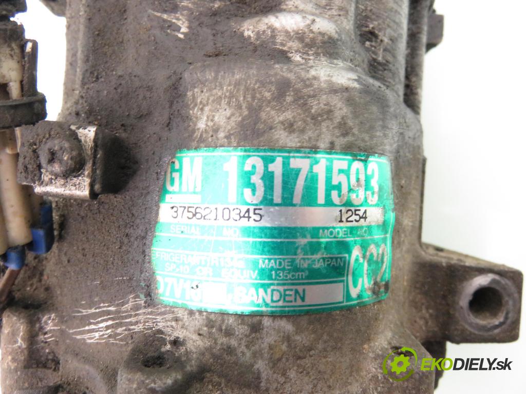OPEL VECTRA C Kombi (Z02) KOMBI 2004 88,00 1.9 CDTI - Z 19 DT 1910,00 KOMPRESOR: klimatizácie 13171593 ; 1254 (Kompresor klimatizácie)