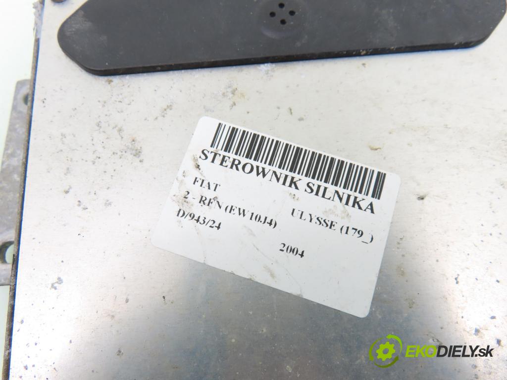 FIAT ULYSSE (179_) MINIVAN 2004 100,00 2 - RFN (EW10J4) 1997,00 Riadiaca jednotka Motor IAW4MP205 ; 9650612880