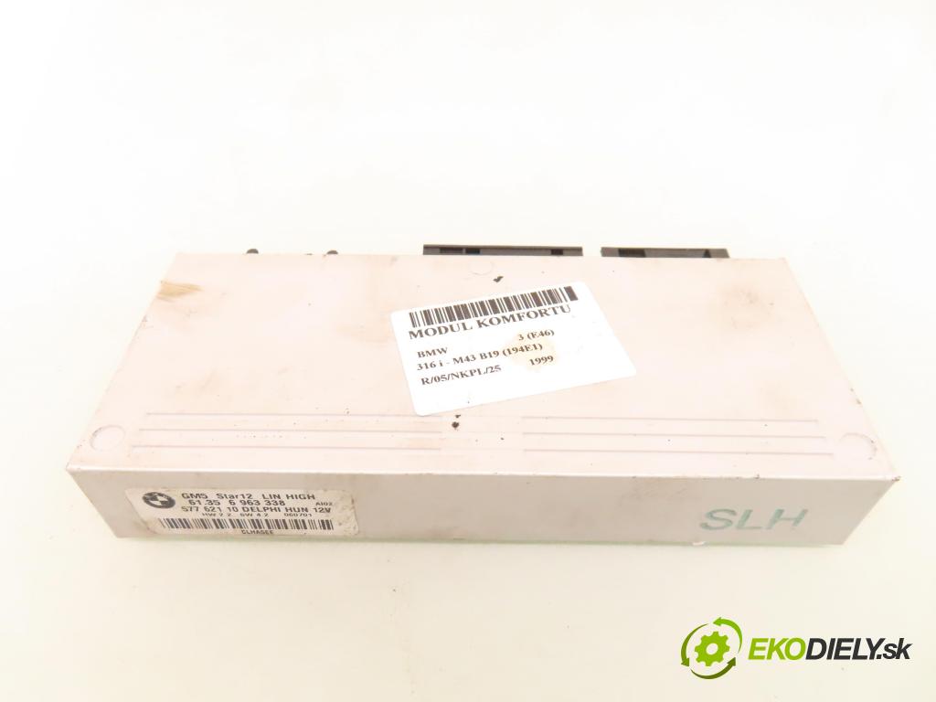 BMW 3 (E46) SEDAN 1999 77,00 316 i 105 - M43 B19 (194E1) 1895,00 MODUL komfortu 6963338 ; 57762110