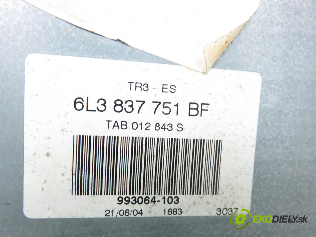 SEAT IBIZA III (6L1) HB 2004 47,00 1.2 12V - AZQ 1198,00 mechanismus oken 3D 6L3837755 ; 6L3837751BF
