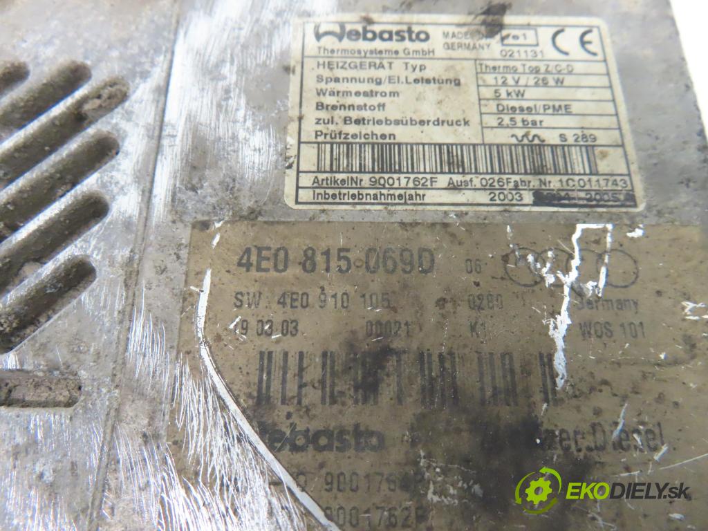 AUDI A8 D3 (4E2, 4E8) SEDAN 2003 202,00 4.0 TDI quattro - ASE 3936,00 Webasto 4E0815069D (Webasto (nezávislé topení))