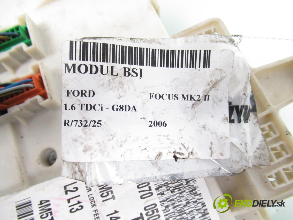 FORD FOCUS II (DA_, HCP) HB 2006 80,00 1.6 TDCi 109 - G8DA 1560,00 MODUL BSI 4M5T14A073AE