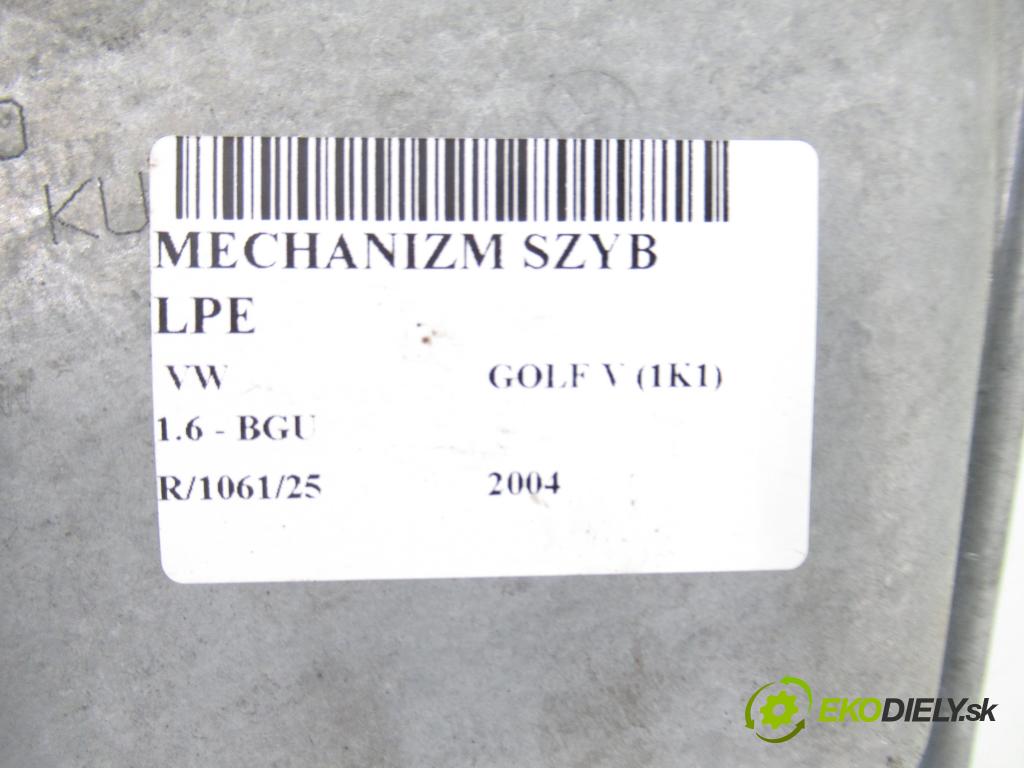 VW GOLF V (1K1) HB 2004 75,00 1.6 - BGU 1595,00 Mechanizmus okien 1K0959701E ; 1K0959793C