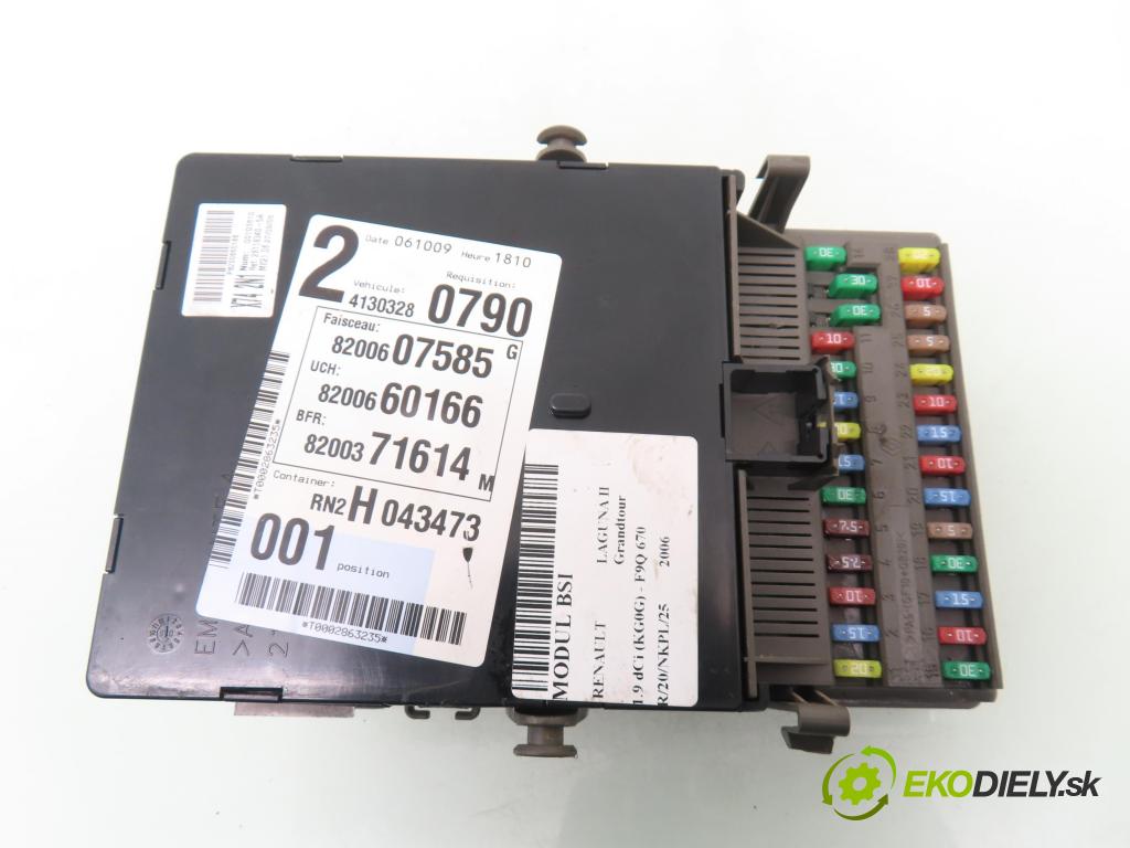 RENAULT LAGUNA II Grandtour (KG0/1_) KOMBI 2006 88,00 1.9 dCi (KG0G) - F9Q 670 1870,00 MODUL BSI 8200371614B ; 518856125 ; P8200660166