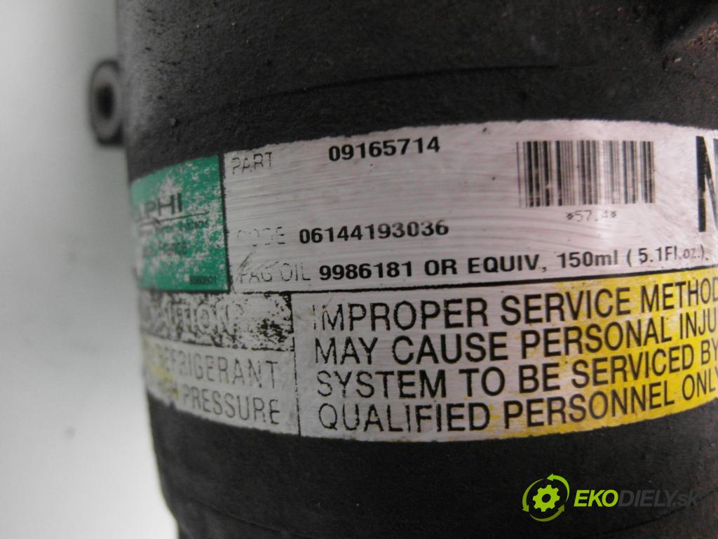 OPEL ASTRA G sedan (T98) SEDAN 2002 62,00 1.6 - Z 16 SE 1598,00 KOMPRESOR: klimatizácie 09165714 ; 9986181 (Kompresor klimatizácie)