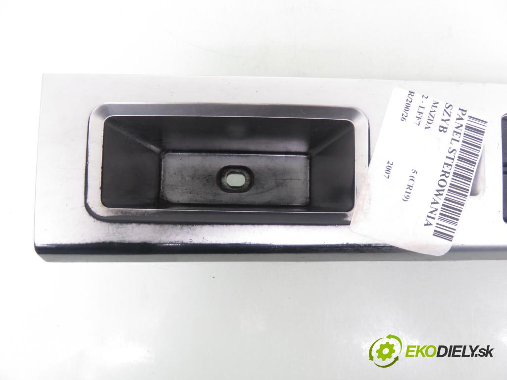 MAZDA 5 (CR19) MINIVAN 2007 107,00 2 - LFF7 1999,00 Panel ovládania okien CC65684L6C ; CC65684L6
