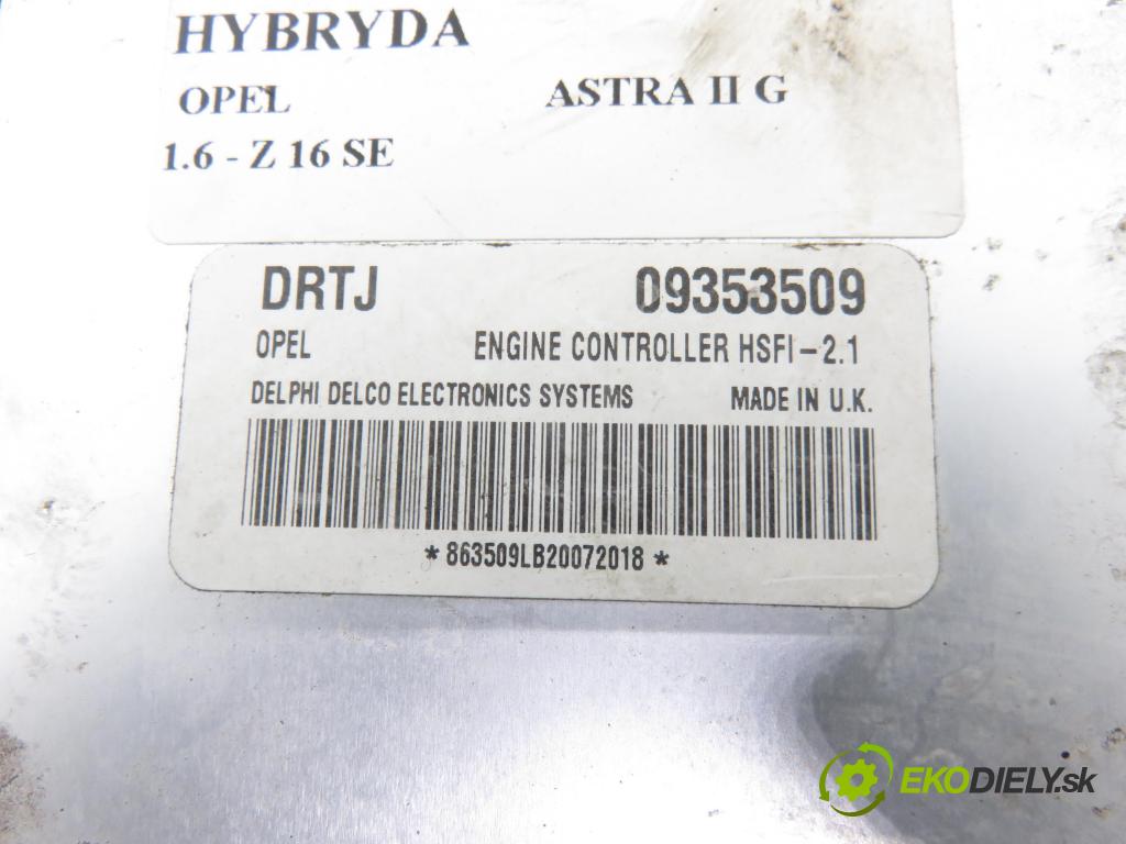 OPEL ASTRA G sedan (T98) SEDAN 2002 62,00 1.6 - Z 16 SE 1598,00 Riadiaca jednotka Motor 09353509