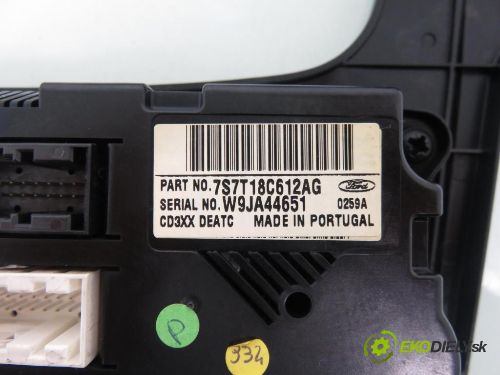 FORD MONDEO IV (BA7) LIFTBACK 2008 92,00 1.8 TDCi - QYBA 1753,00 Panel kúrenia KLIMATRONIK 7S7T18C612AG