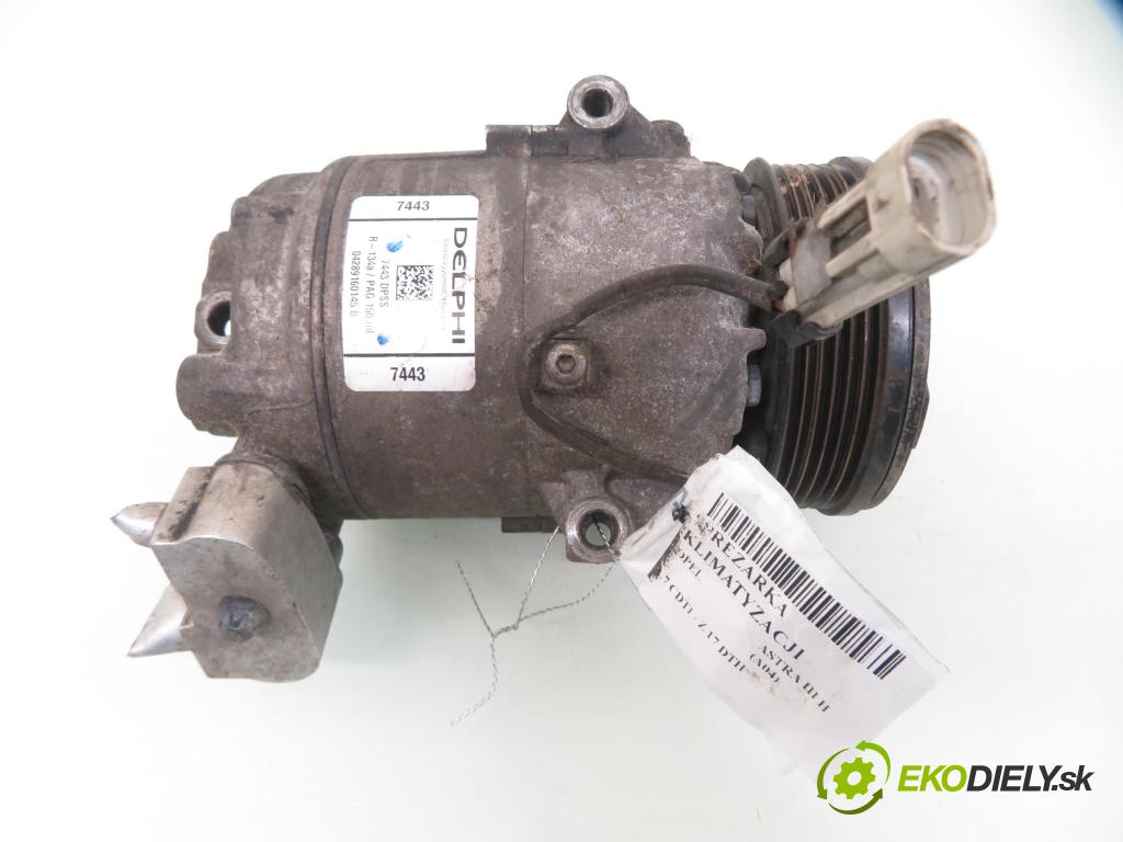 OPEL ASTRA H (A04) HB 2004 74,00 1.7 CDTI 100 - Z 17 DTH 1686,00 KOMPRESOR: klimatizace 7443DPSS (Kompresor klimatizace)