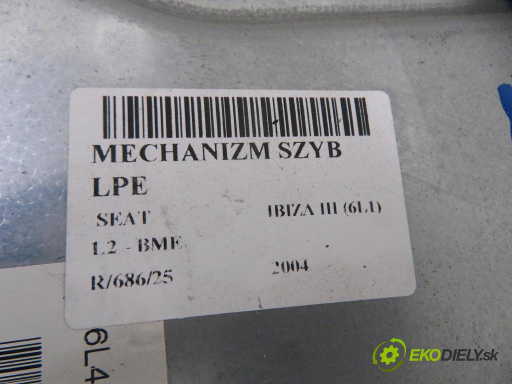 SEAT IBIZA III (6L1) HB 2004 47,00 1.2 12V - AZQ 1198,00 Mechanizmus okien 6L4837751CM ; 6Q2959802A
