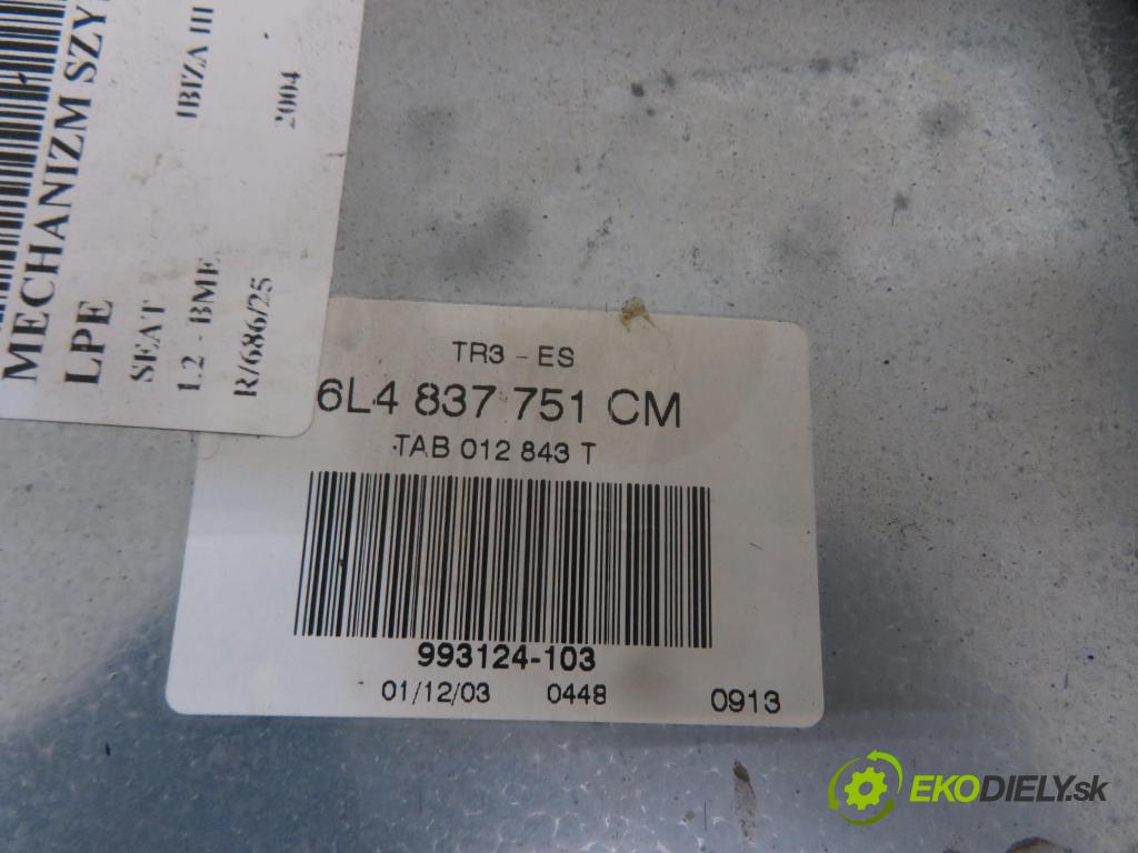 SEAT IBIZA III (6L1) HB 2004 47,00 1.2 12V - AZQ 1198,00 Mechanizmus okien 6L4837751CM ; 6Q2959802A